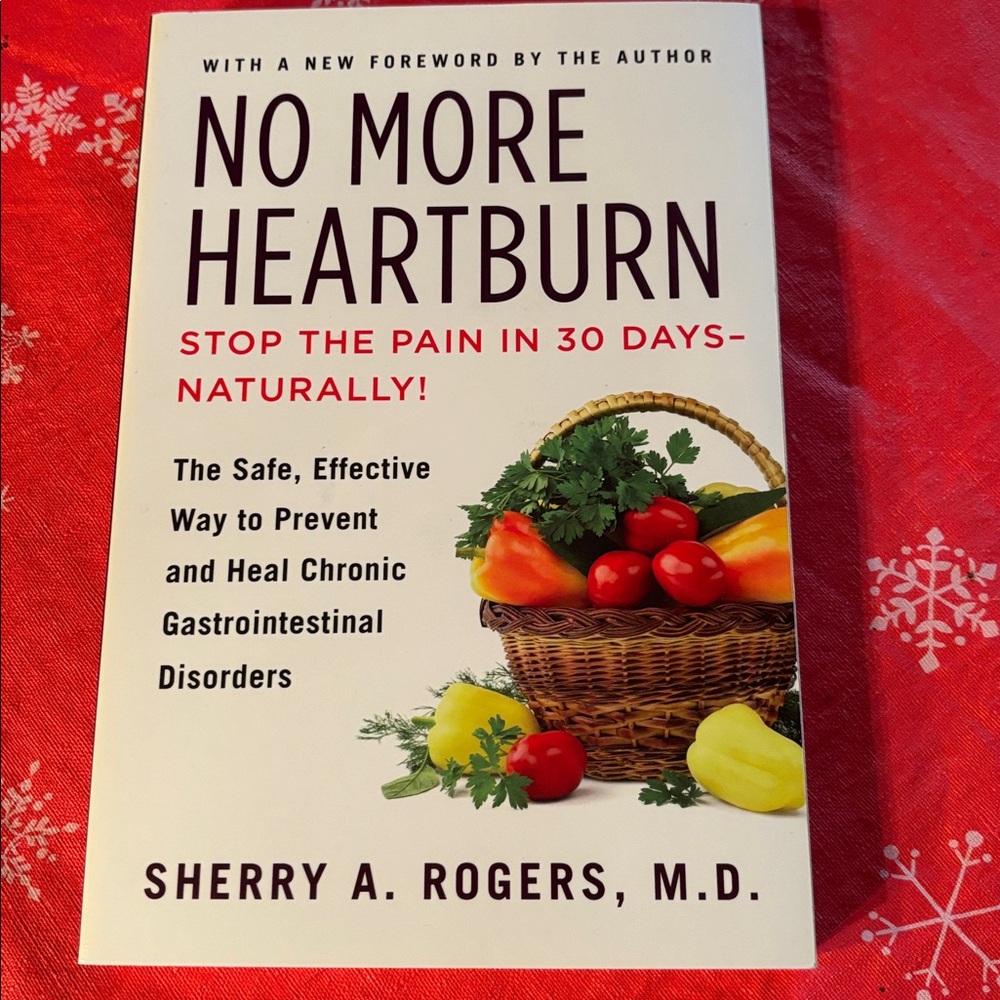 No more heartburn by Sherry A. Rogers, MD. Softback book